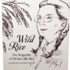Wild Rice: The Biography of Vivian Lillie Rice