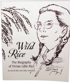 Wild Rice: The Biography of Vivian Lillie Rice