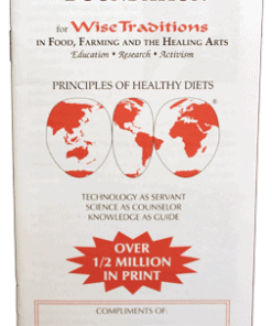 Weston A. Price Foundation Principles of Healthy Diets