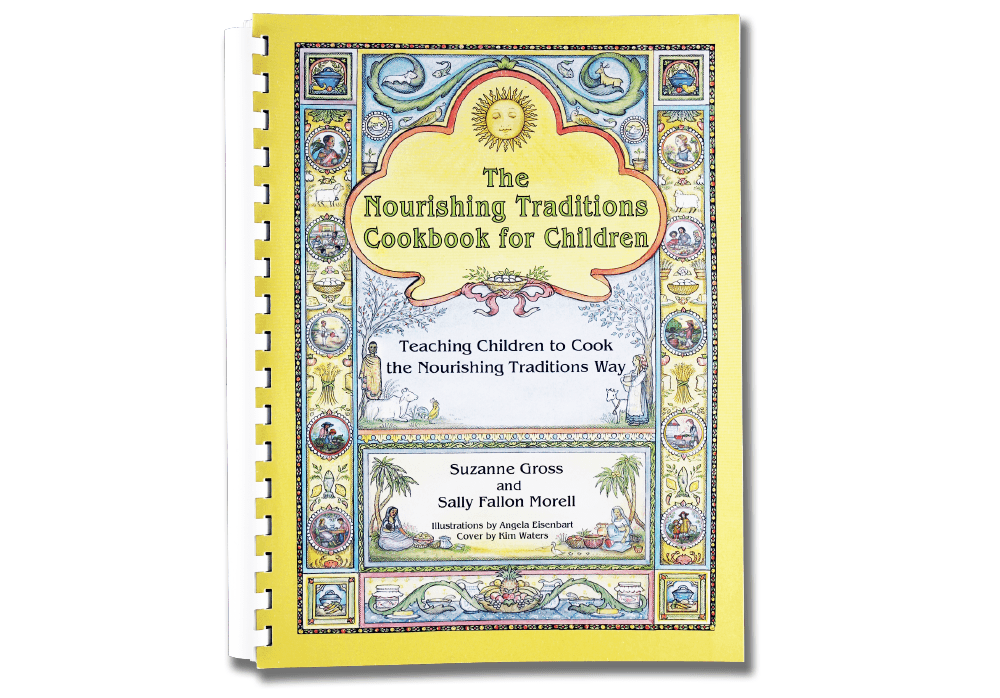 Nourishing Traditions children's cookbook