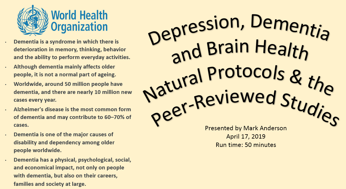 Depression, Dementia, and Brain Health Natural Protocols & the Peer-Reviewed Studies