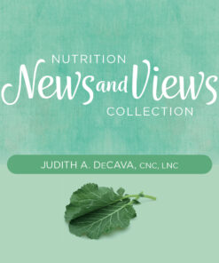 Nutrition News and Views Collection by Judith A DeCava