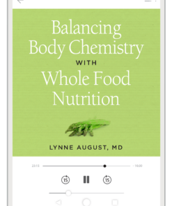 Balancing Body Chemistry with Whole Food Nutrition