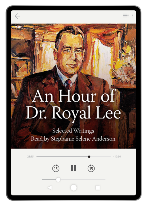 An Hour of Dr. Royal Lee: Selected Writings, Vol. 1