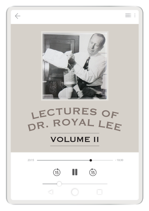Lectures of Dr. Royal Lee, Volume II