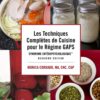 Les Techniques Complètes de Cuisine pour le Régime GAPS, 2e édition