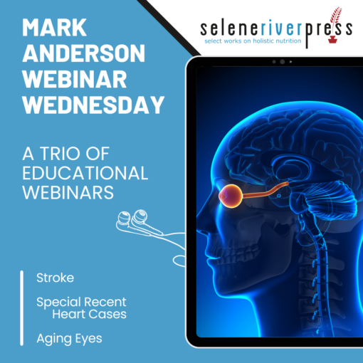 Mark Anderson's Webinar Wednesday: Stroke, Special Recent Heart Cases, and Aging Eyes